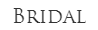 Bridal